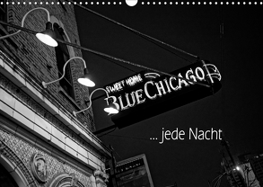 Blue Chicago, jede Nacht (Wandkalender 2020 DIN A3 quer) von Kolbe (dex-photography),  Detlef