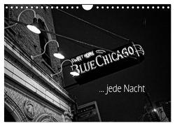 Blue Chicago, jede Nacht (Wandkalender 2024 DIN A4 quer), CALVENDO Monatskalender von Kolbe (dex-photography),  Detlef