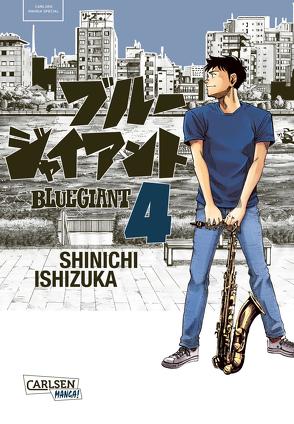 Blue Giant 4 von Ishizuka,  Shinichi, Steggewentz,  Luise