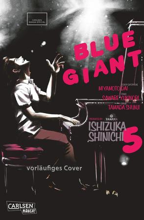 Blue Giant 5 von Ishizuka,  Shinichi, Steggewentz,  Luise