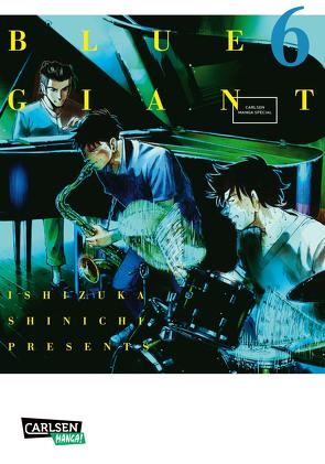 Blue Giant 6 von Ishizuka,  Shinichi, Steggewentz,  Luise