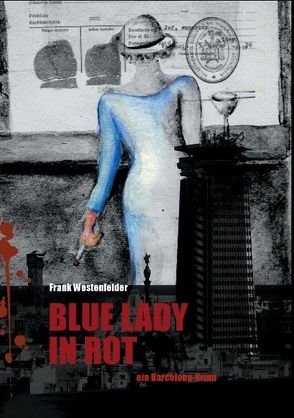 Blue Lady in Rot von Westenfelder,  Frank