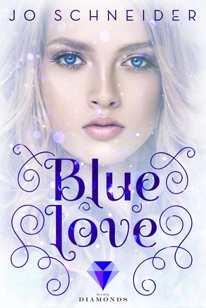 Blue Love (Die Blue-Reihe 2) von Schneider,  Jo