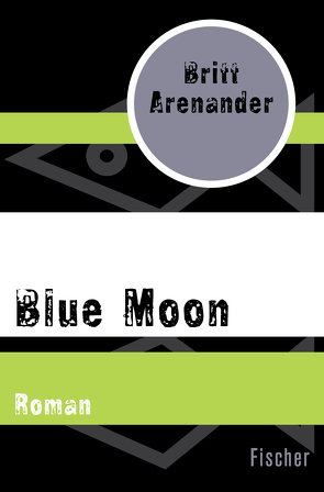 Blue Moon von Arenander,  Britt, Elsässer,  Regine