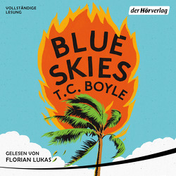 Blue Skies von audioberlin, Boyle,  T. C., Gunsteren,  Dirk van, Lukas,  Florian, Ruthardt,  Roman