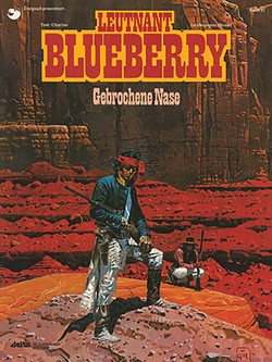 Blueberry 21 Gebrochene Nase von Charlier,  Jean-Michel, Giraud,  Jean, Tschernegg,  Markus