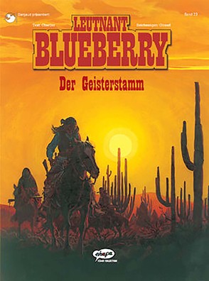 Blueberry 23 Der Geisterstamm von Berner,  Horst, Charlier,  Jean-Michel, Giraud,  Jean