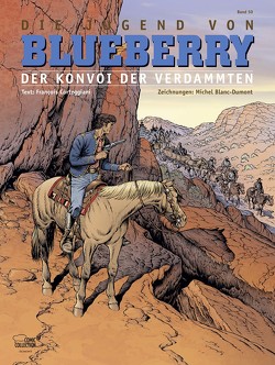 Blueberry 50 Die Jugend (21) von Berner,  Horst, Blanc-Dumont,  Michel, Corteggiani,  François