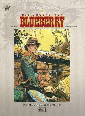 Blueberry Chroniken 01 von Charlier,  Jean-Michel, Giraud,  Jean