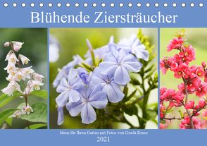 Blühende Ziersträucher (Tischkalender 2021 DIN A5 quer) von Kruse,  Gisela