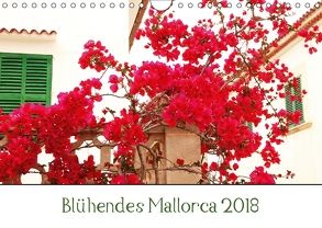 Blühendes Mallorca 2018 (Wandkalender 2018 DIN A4 quer) von May,  Ela