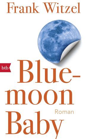 Bluemoon Baby von Witzel,  Frank