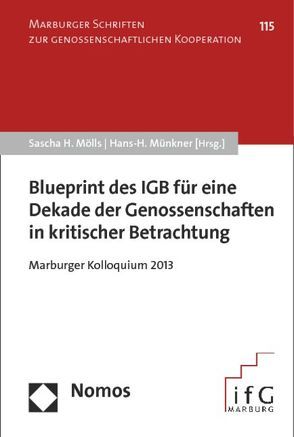 Blueprint des IGB für eine Dekade der Genossenschaften in kritischer Betrachtung von Mölls,  Sascha, Münkner,  Hans H