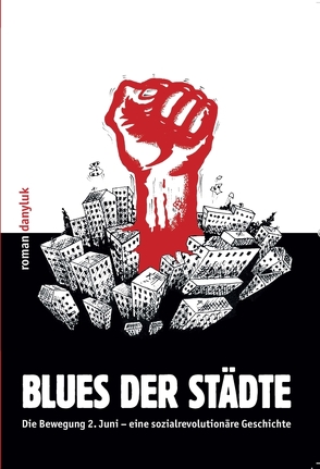 Blues der Städte von Danyluk,  Roman