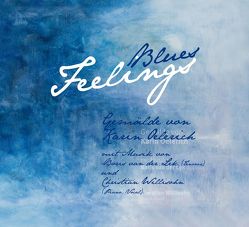 Blues Feelings (deutsche Ausgabe) von Oelerich,  Karin