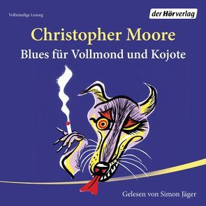 Blues für Vollmond und Kojote von Jäger,  Simon, Moore,  Christopher