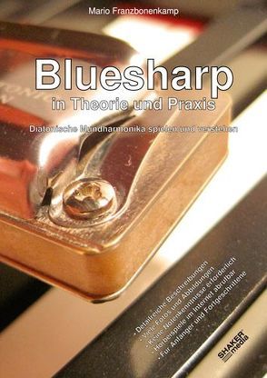 Bluesharp in Theorie und Praxis von Franzbonenkamp,  Mario