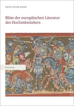 Blüte der europäischen Literatur des Hochmittelalters Teile 1–3 von Knapp,  Fritz Peter