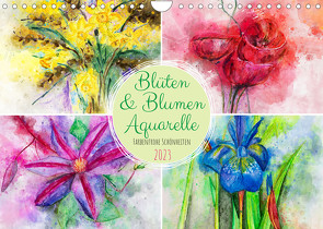 Blüten & Blumen Aquarelle – Farbenfrohe Schönheiten (Wandkalender 2023 DIN A4 quer) von Frost,  Anja, Frost,  Renate