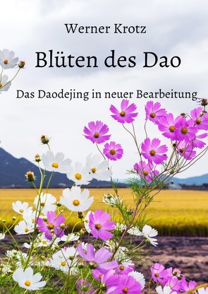 Blüten des Dao von Krotz,  Werner