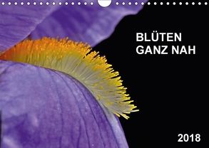 Blüten ganz nah (Wandkalender 2018 DIN A4 quer) von Bauer,  Friedhelm