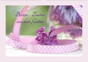 Blüten – Zauber aus dem Garten (Wandkalender 2023 DIN A2 quer) von Riedel,  Tanja