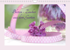 Blüten – Zauber aus dem Garten (Wandkalender 2023 DIN A4 quer) von Riedel,  Tanja