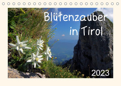 Blütenzauber in Tirol (Tischkalender 2023 DIN A5 quer) von Leon