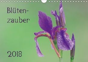 Blütenzauber (Wandkalender 2018 DIN A4 quer) von Wolf,  Gerald