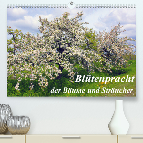 Blütezeit der Bäume und Sträucher (Premium, hochwertiger DIN A2 Wandkalender 2021, Kunstdruck in Hochglanz) von Reupert,  Lothar