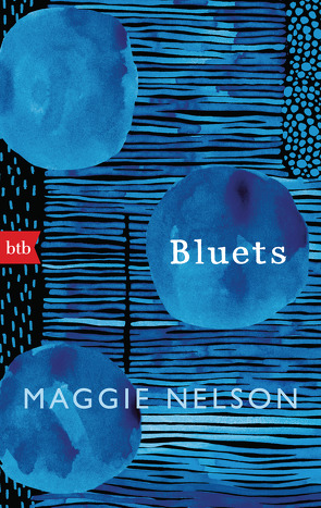 Bluets von Nelson,  Maggie, Wilm,  Jan