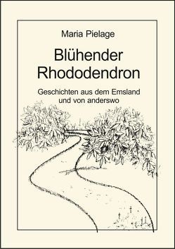 Blühender Rhododendron von Kaphengst,  Christel, Pielage,  Maria