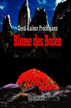 Blume des Bösen von Prothmann,  Gerd-Rainer