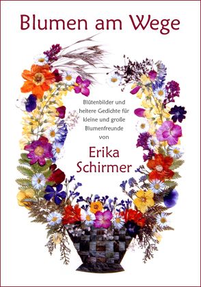 Blumen am Wege von Schirmer,  Erika