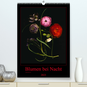 Blumen bei Nacht (Premium, hochwertiger DIN A2 Wandkalender 2023, Kunstdruck in Hochglanz) von Reimann,  Ramona