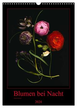 Blumen bei Nacht (Wandkalender 2024 DIN A3 hoch), CALVENDO Monatskalender von Reimann,  Ramona