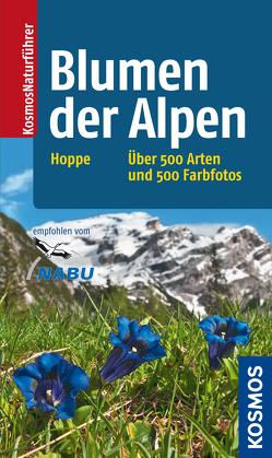 Blumen der Alpen von Hoppe,  Ansgar