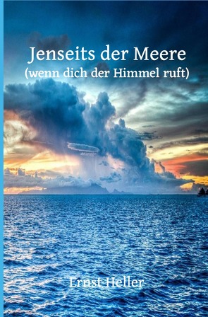 Blumen des neuen Morgens / Jenseits der Meere von Heller Amita/Schlemmer,  Ernst/Alfred Shogun