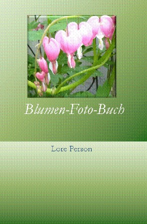 Blumen-Foto-Buch von Person,  Lore