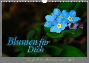Blumen für Dich (Wandkalender 2022 DIN A4 quer) von Helwig,  Adalbert