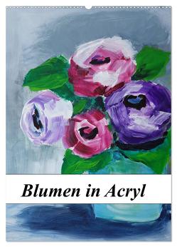 Blumen in Acryl (Wandkalender 2024 DIN A2 hoch), CALVENDO Monatskalender von Harmgart,  Sigrid