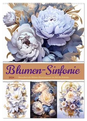 Blumen-Sinfonie (Wandkalender 2024 DIN A2 hoch), CALVENDO Monatskalender von Gierok-Latniak ; Magic Artist Design,  Steffen