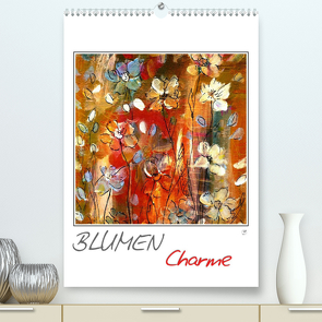 Blumencharme (Premium, hochwertiger DIN A2 Wandkalender 2023, Kunstdruck in Hochglanz) von Gründler,  Claudia
