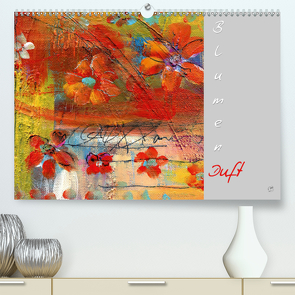 Blumenduft (Premium, hochwertiger DIN A2 Wandkalender 2020, Kunstdruck in Hochglanz) von ClaudiaGründler