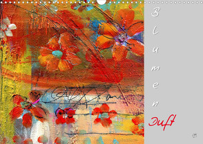 Blumenduft (Wandkalender 2022 DIN A3 quer) von ClaudiaGründler