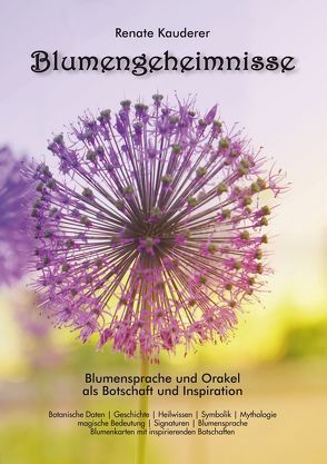 Blumengeheimnisse von Kauderer,  Renate, Stanke,  Monika