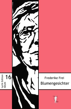 Blumengesichter von Büchner,  Steffen, Frei,  Frederike, Marciniak,  Steffen