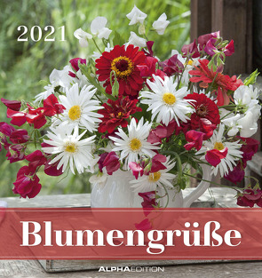 Blumengrüße 2021 – Postkartenkalender 16×17 cm – Flowers – zum aufstellen oder aufhängen – Geschenk-Idee – Gadget – Alpha Edition