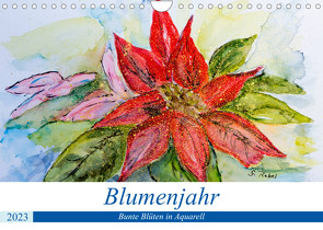 Blumenjahr – Bunte Blüten in Aquarell (Wandkalender 2023 DIN A4 quer) von Rebel,  Gudrun