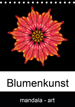 Blumenkunst – mandala-art (Tischkalender 2021 DIN A5 hoch) von Wurster,  Beate